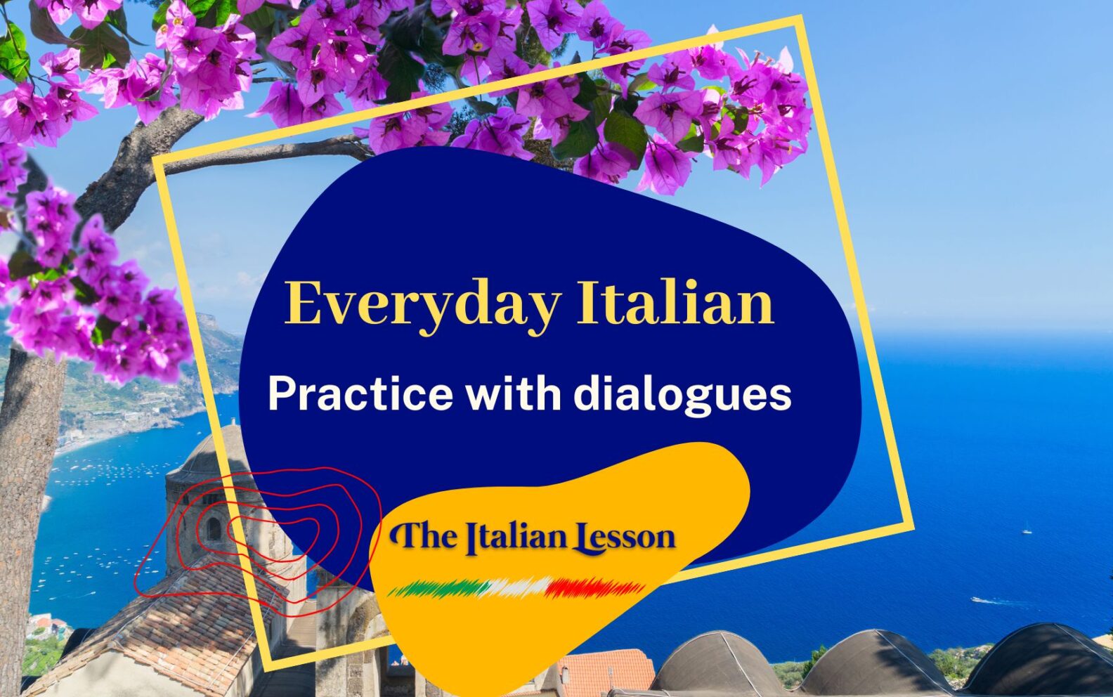 Practice with Italian Dialogues