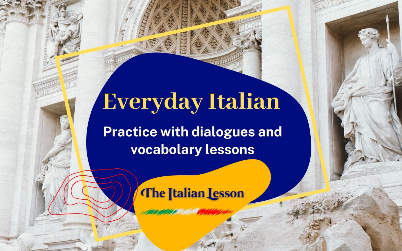 Italian Vocabulary for Beginners: Practice with Dialogues and Lessons