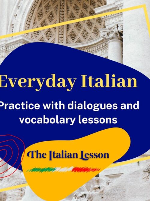 Italian Vocabulary for Beginners: Practice with Dialogues and Lessons