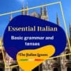 Basic Grammar and Tenses: Italian Grammar for Beginners- Video Course