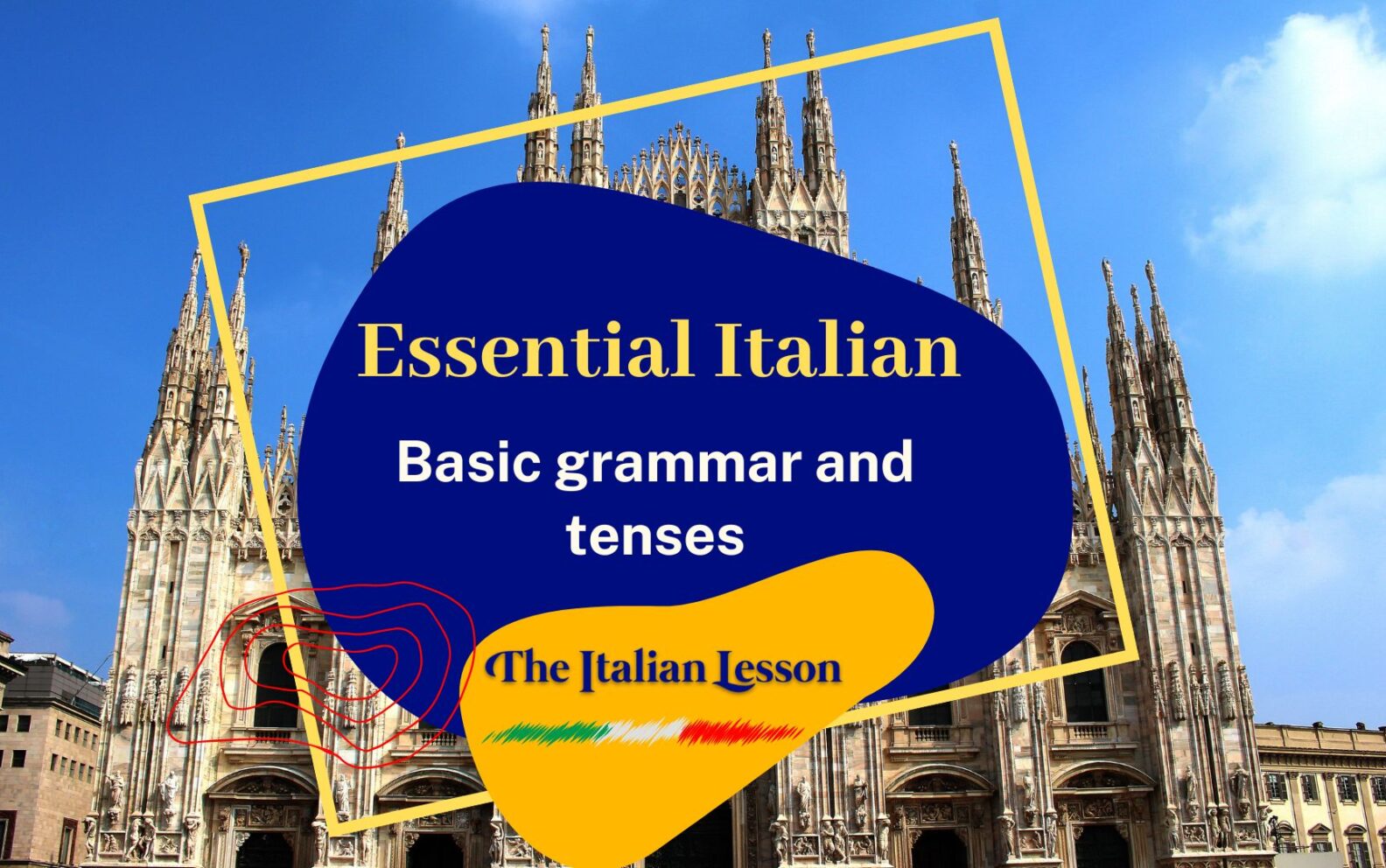 Basic Grammar and Tenses: Italian Grammar for Beginners- Video Course