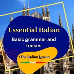 Basic Grammar and Tenses: Italian Grammar for Beginners- Video Course