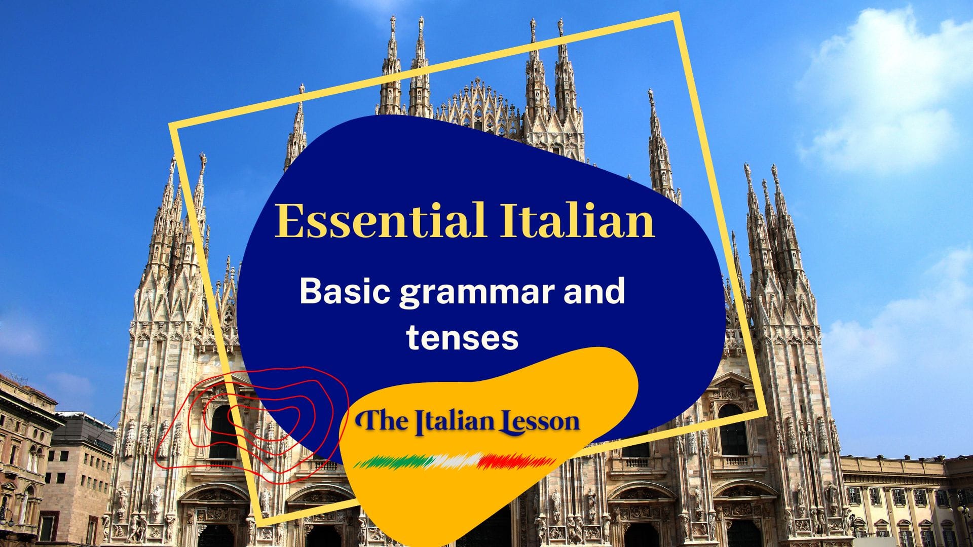 Basic Grammar and Tenses: Italian Grammar for Beginners- Video Course