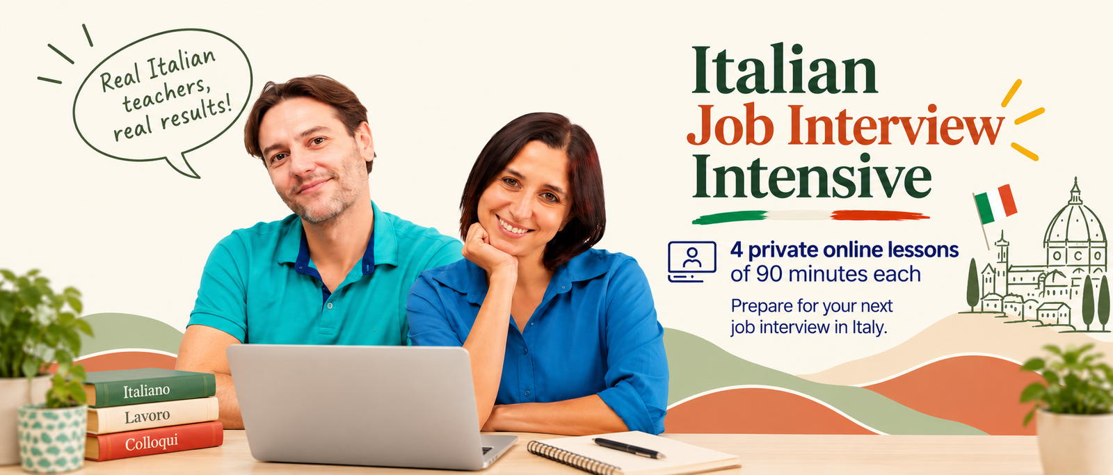 Italian Job Interview Intensive Banner Italian Job Interview Intensive by The Italian Lesson, featuring teachers Daniele and Anna. Four private online Italian lessons of 90 minutes each to prepare for a job interview in Italy.